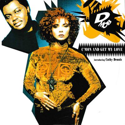 7inch Record D MOB INTRODUCING CATHY DENNIS - C'mon And Get My Love F117 FFRR 1989 UK Dance & Electronica Used