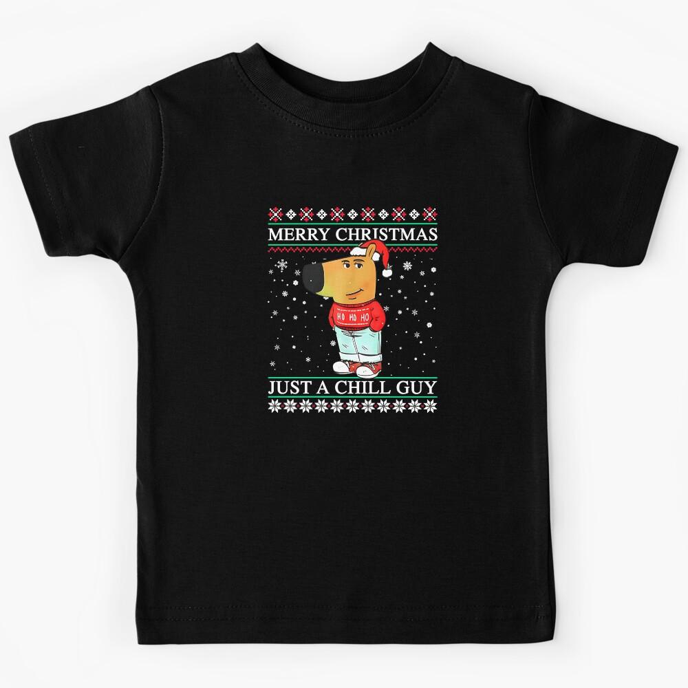 Merry Christmas Just A Chill Guy Meme Kids T-Shirt 170