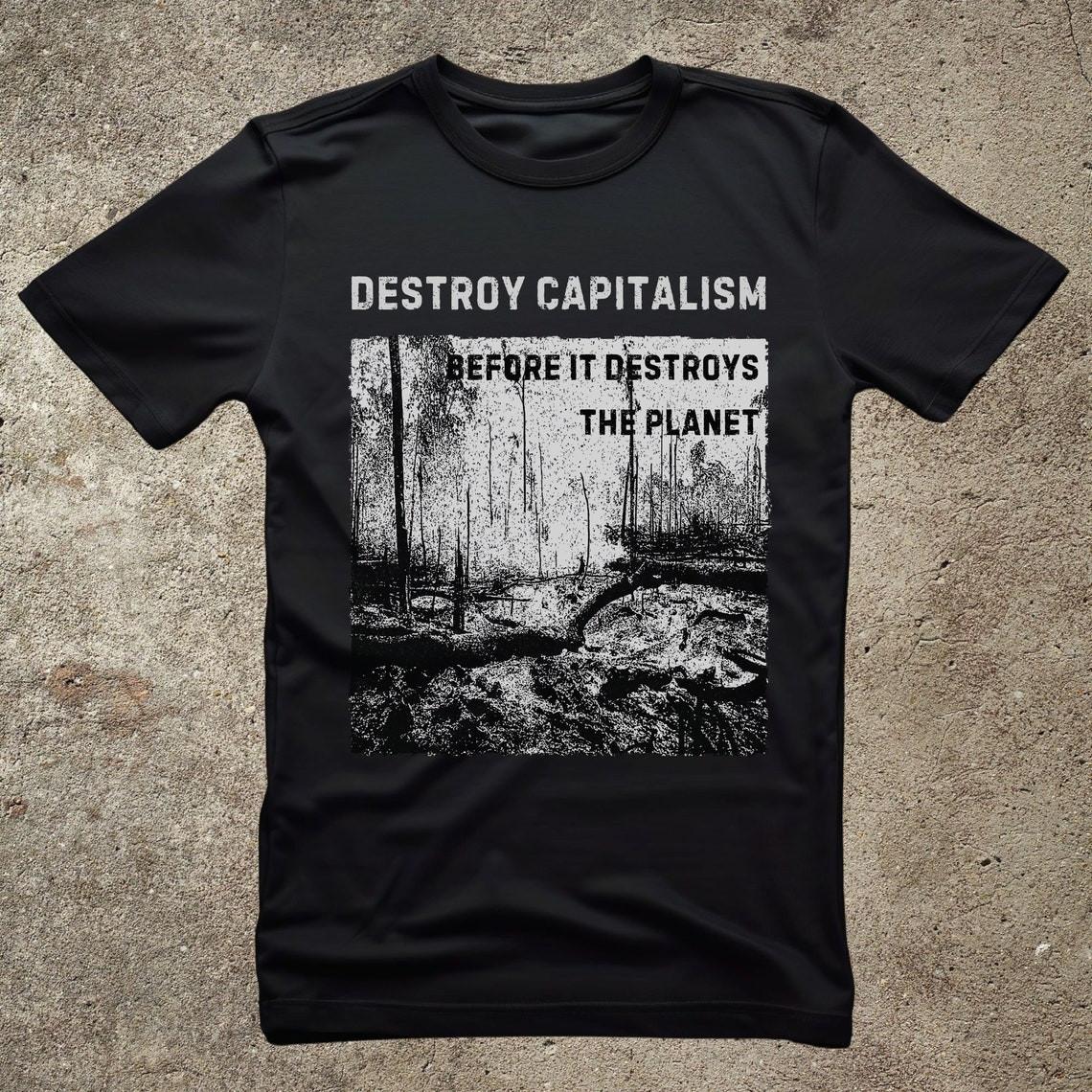 Destroy Capitalism Anarchist T-Shirt Mens Womens Tees Top, Green Anarchist Tee, Unisex Tee XL