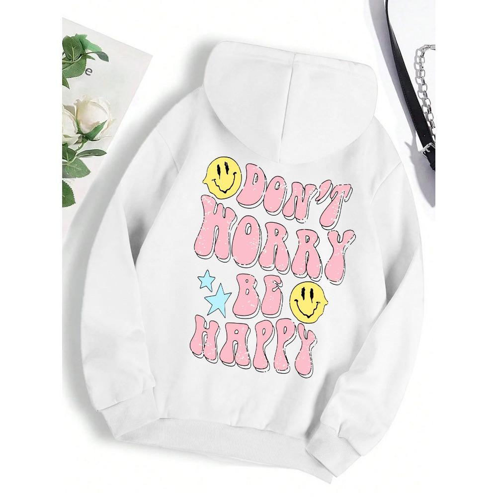 Don'T Worry, Be Happy Funny Printing Hoody Women Personality Warm Hoodie Fashion Pullovers Hip Hop Warm Hoody Female