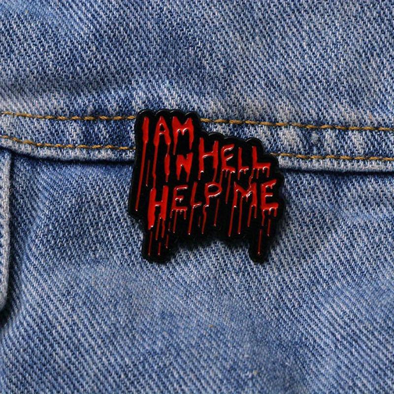 "I Am In Hell Help Me" Punk Horror Halloween Brooch Backpack Accessory Pin Buckle Enamel Badge