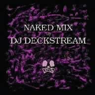 CD DJ DECKSTREAM, BLUE SIX, NAKED MUSI - NAKED MIX  KCCD355 KSR 2009 Japan Dance & Electronica Used