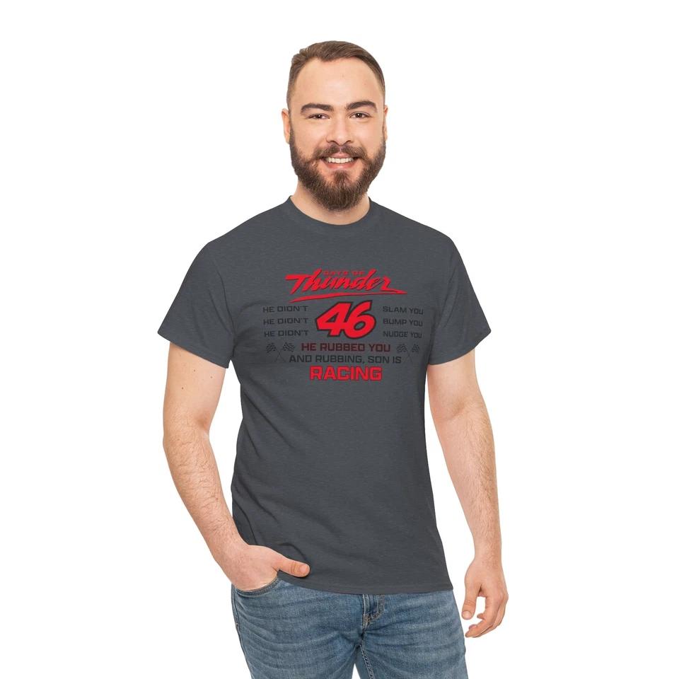 Rubbing Is Racing Quote T-Shirt NASCAR Days of Thunder Tee Motorsport Fans Gift L