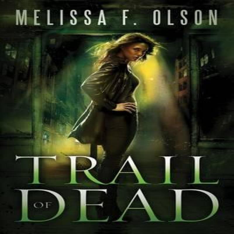 Trail of Dead by Melissa F. Olson Paperback Book 9781612183121