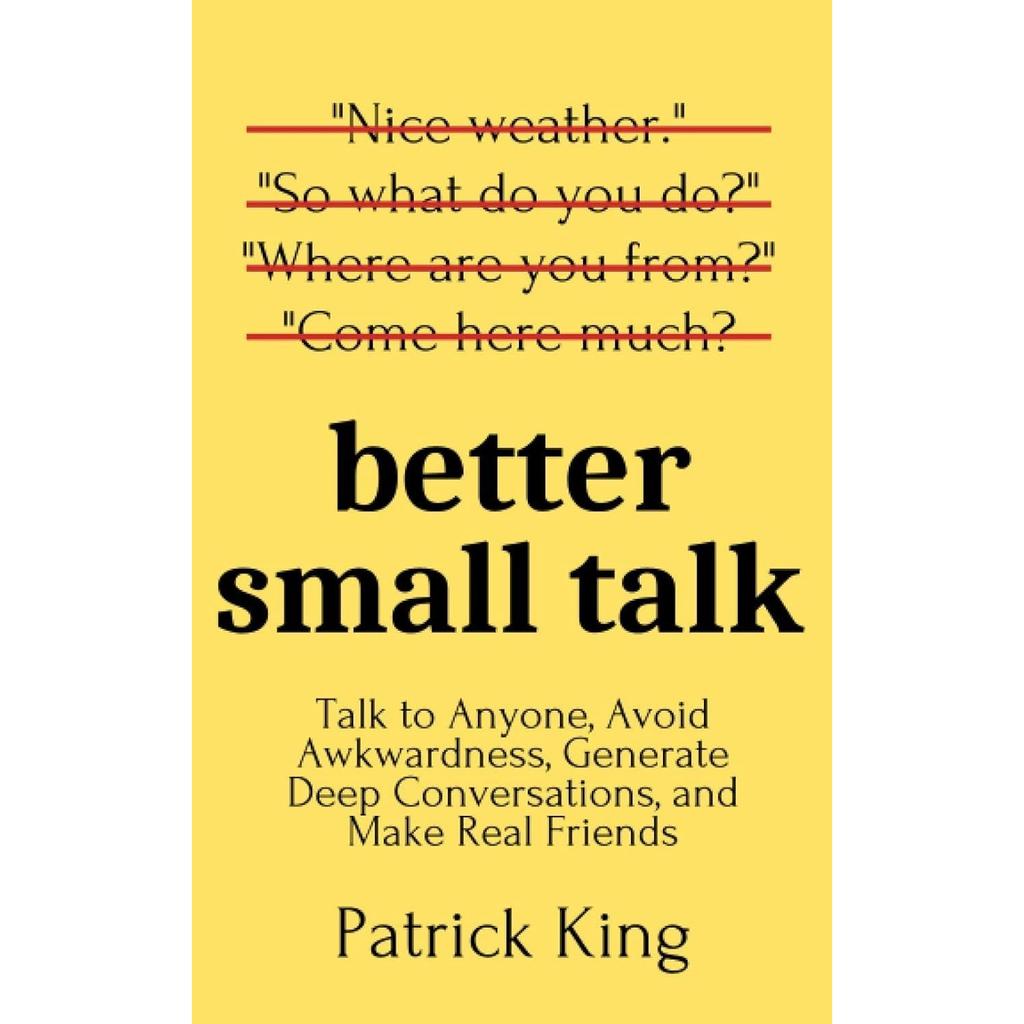 Better Small Talk Paperback By Patrick King UKN1739