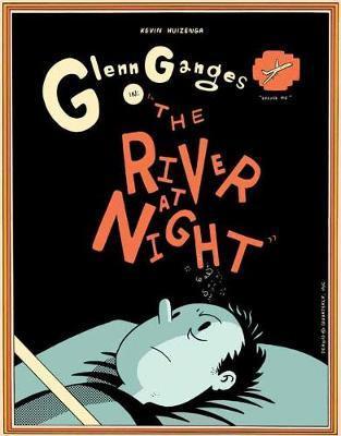 The River At Night by Kevin Huizenga Hardback Book 9781770463745