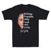Killing Freedom Only Took One Little Prick Anti Vaccine Vintage T-Shirt