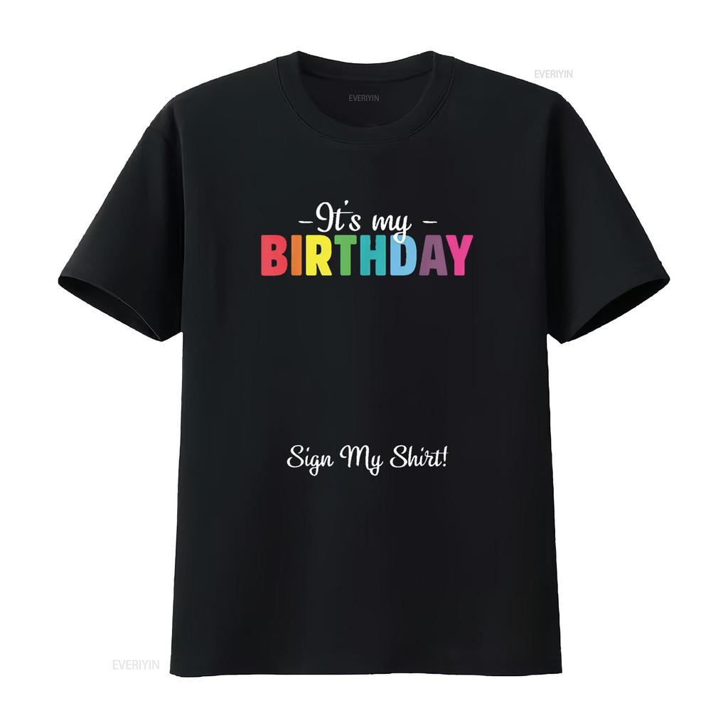 Es Ist Mein Geburtstag Zeichen Für Unisex T-Shirt Mit Stilvollem Design Vintage Gewaschenes Oberteil Für Den Alltag Designer Kleidung Leicht