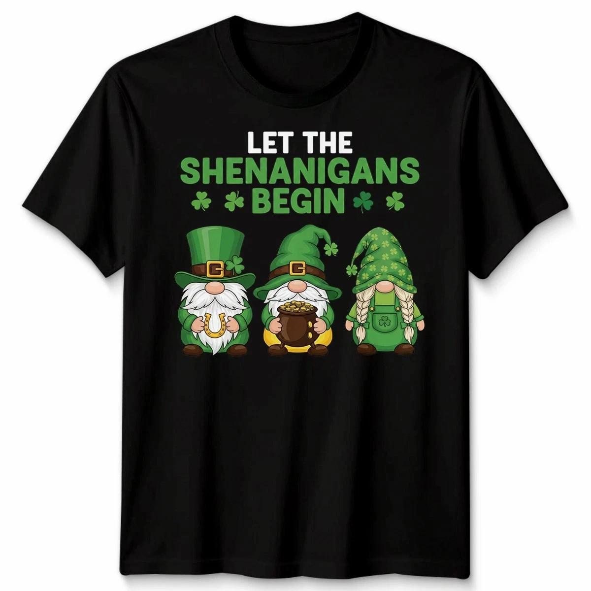 Let The Shenanigans Begin Irish Gnomes St Patrick S Day Unisex T- Shirt Funny 2XL