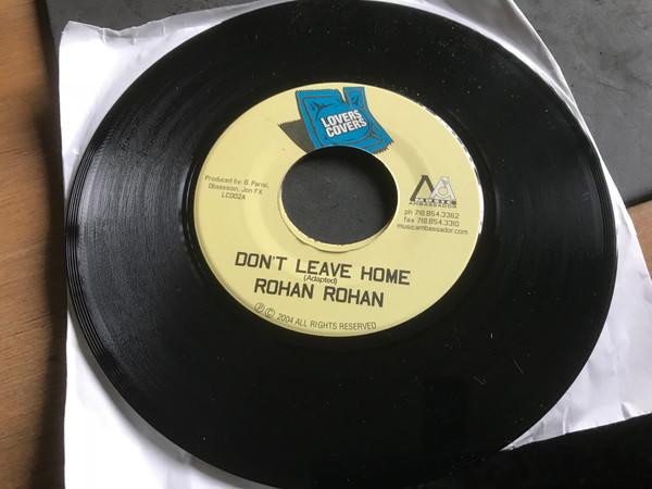 

7inch Record ROHAN ROHAN - Don t Leave Home / Instrumental NONE Lovers Covers Jamaica Reggae, Ska & Dub Used
