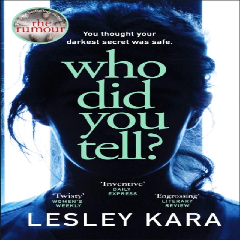 Who Did You Tell by Lesley Kara Paperback Book 9780552175517