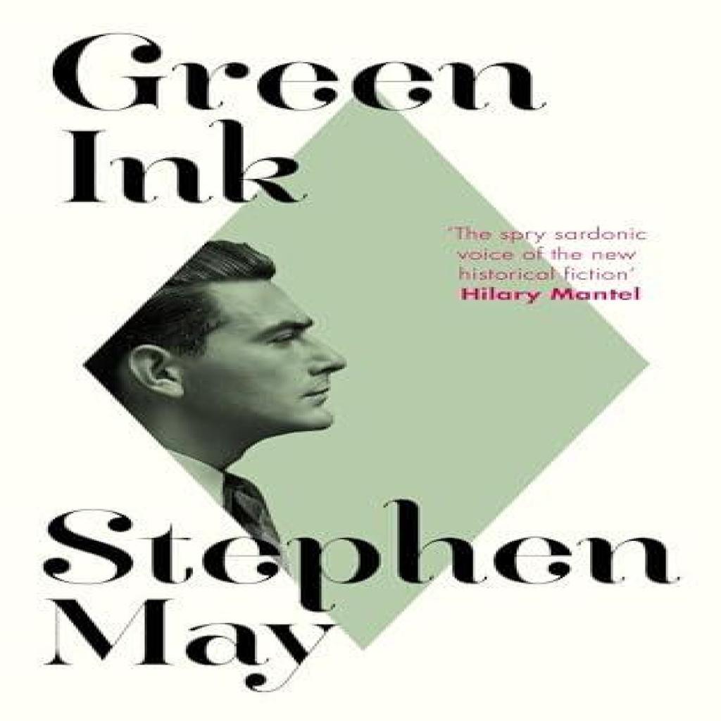 Green Ink by Stephen May Hardback Book 9781800754676