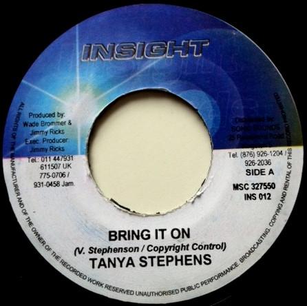 

7inch Record TANYA STEPHENS - Bring It On INS012 Insight 2004 Jamaica Reggae, Ska & Dub Used