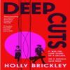 Deep Cuts by Holly Brickley Paperback Book 9780008695866
