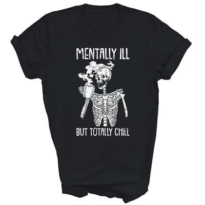 Unisex-Shirt „Geistig krank, aber total entspannt“ – Skelett-Motiv – Geschenkidee