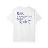 Risk Is Always Better Than Regret Shirt | Motivational Tee | Inspirational Gift | Mindset Graphic Tee