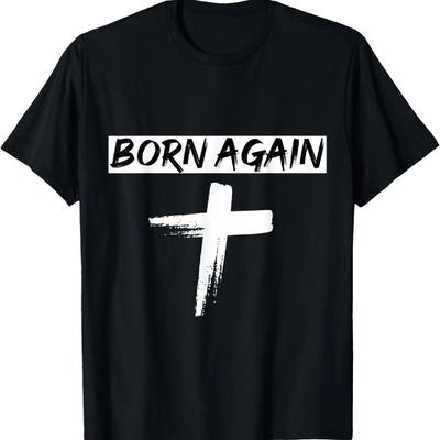 Born Again (Urban) - Christianity Faith Based T-shirt