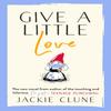 Give a Little Love by Jackie Clune Paperback Book 9781529353891