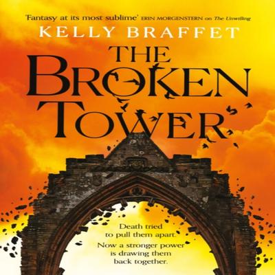 The Broken Tower by Kelly Braffet Paperback Book 9780233006529