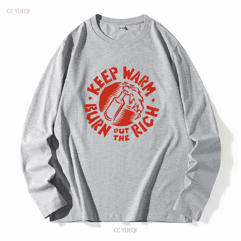 Keep Warm Burn Out The Rich T Shirt Choking Victim Subhumans MDC Dead Kennedys Punk OI long or short sleeves vintage Washed