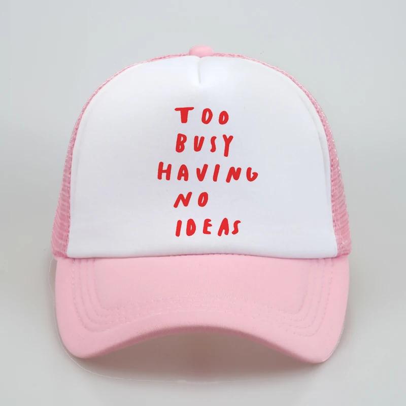 too busy having no ideas Letter Baseball Cap fashion summer mesh trucker caps outdoor casual Adjustable snapback sun hats
