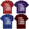 Funny Eat Sleep Adhd Repeat T-Shirt Summer Men Women Clothing Fashion T Shirts Cotton Short Sleeve Oversized T-shirt Tops