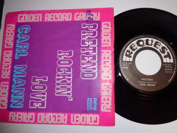 

7inch Record CARL MANN - Pretend RRS005 Request Belgium Rock Used