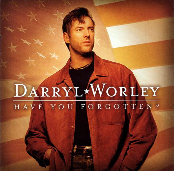 

CD DARRYL WORLEY - Have You Forgotten B000006402 DreamWorks Reco 2003 US Country/Folk Used