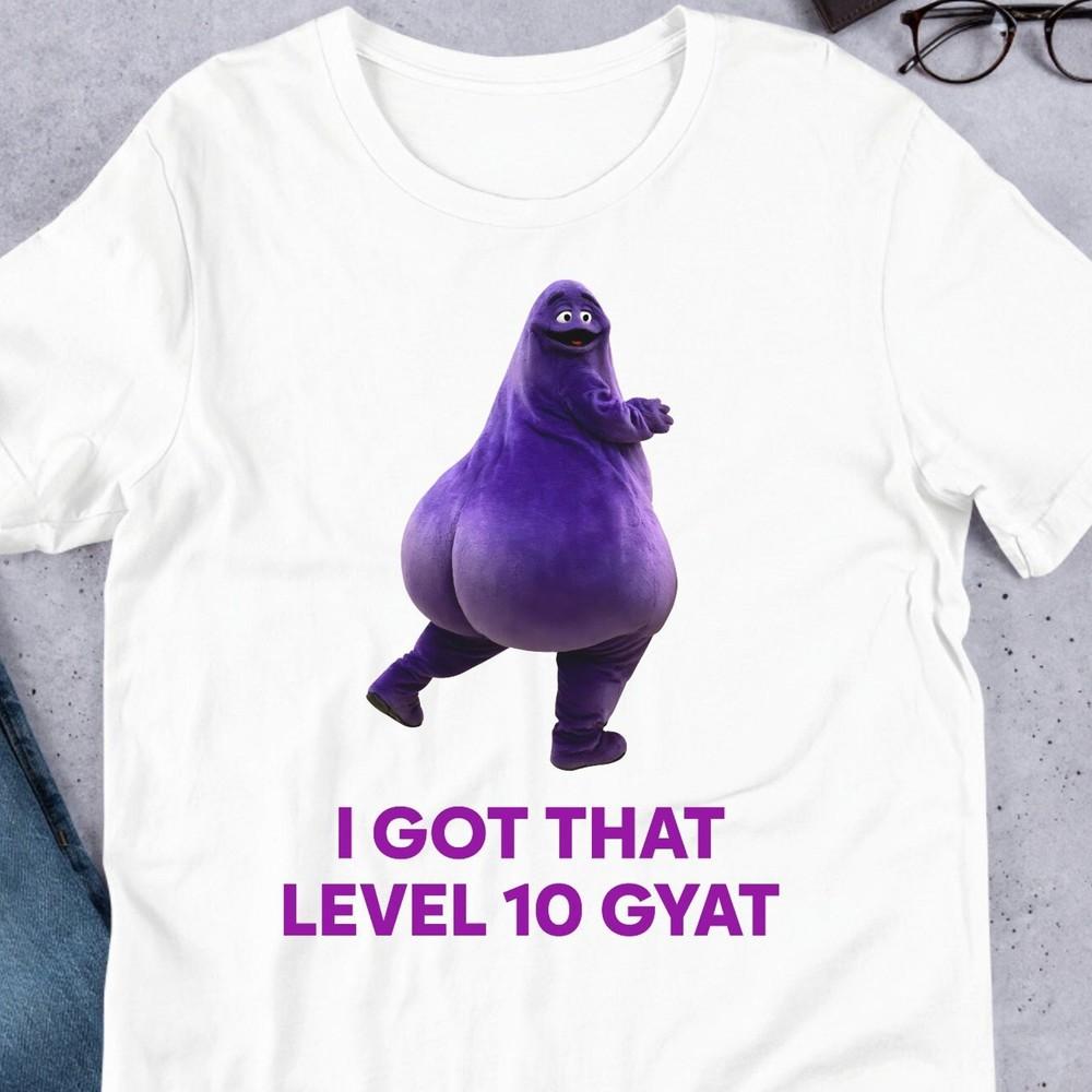 

I Got That Level 10 Gyat, Gyatt Meme, Funny Meme Shirt, Ironic Shirt, Shirt Joke Unisex T-Shirt XL