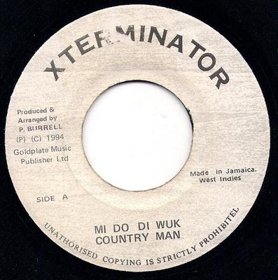 7inch Record COUNTRYMAN - Mi Do Di Wuk NONE Xterminator 1994 Jamaica Reggae, Ska & Dub Used