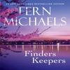 Finders Keepers by Fern Michaels Paperback Book 9781496739315