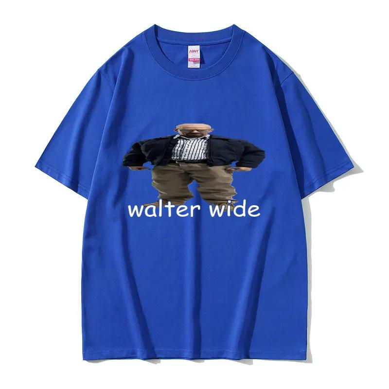 Funny Walter Wide Breaking Bad Walter Graphic T Shirt Summer Unisex Women Pure Cotton Tshirts Unisexs Casual Oversized Tops Tshirt