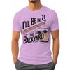 Ill Be In The Backyard Cigars Day Fathers Tshirt Cigar Funny Dad Short Sleeve Streetwear Tops Male Crewneck Tshirts