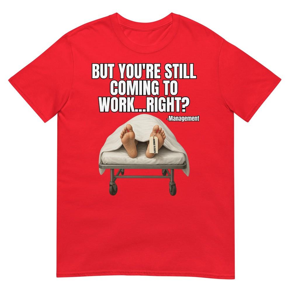 Office Humor Unisexager Employee Job And Career Funny Work Meme TShirt S