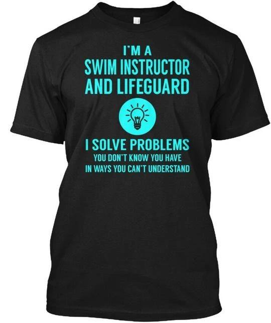 Trendy Swim Instructor And Lifeguard I m A I Solve T shirt Made in USA S to 5XL 4XL