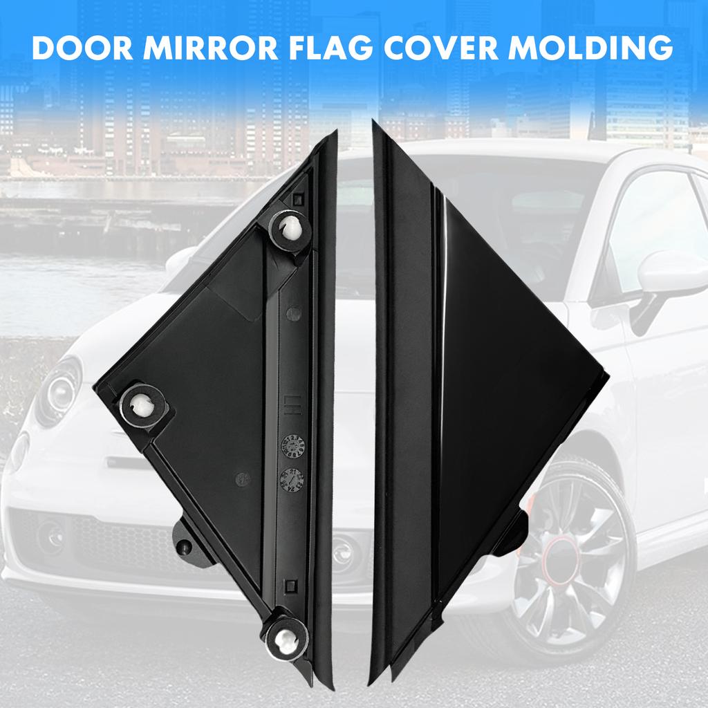 Molding Door Mirror Triangle plate Cover For FIAT 500 2012-2019 Flag Cover Front Window A-pillar Triangle 1SH17KX7AA 1SH16KX7AA