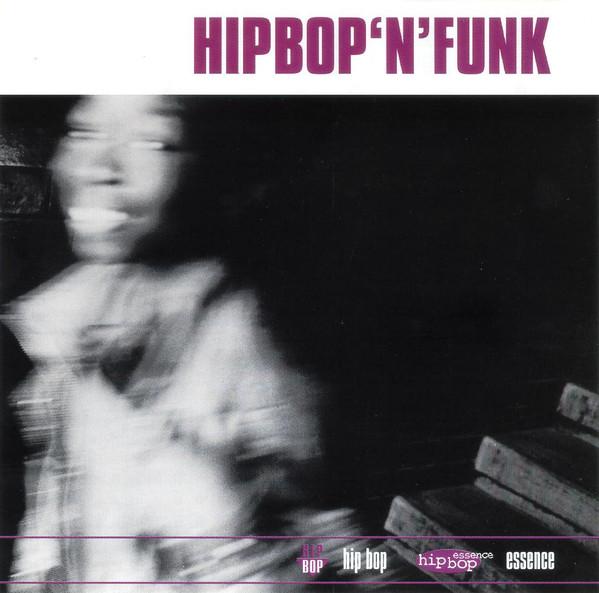 

CD VARIOUS - Hip Bop N Funk HIBD8802 Hip Bop Records 1997 UK Rap & Hip-Hop/R&B Used