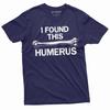 Men's Funny I Found This Humerus Tee Shirt Double Meaning Humorous Tee Shirt