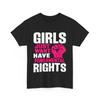Mädchen Wollen Nur Grundrechte Haben Frauen Mädchen T-Shirt