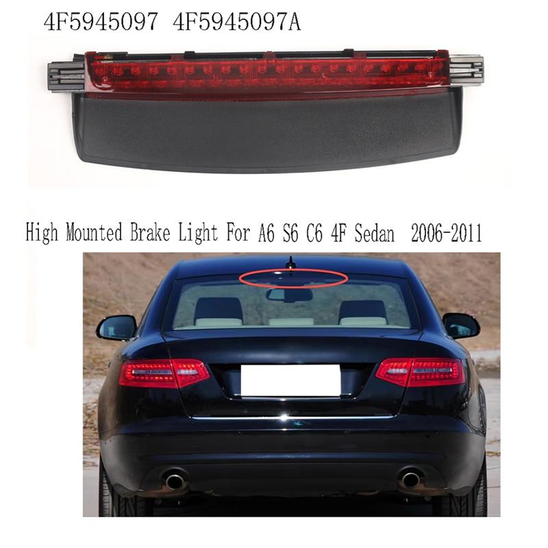 ABLZ-High Mounted Brake Light For A6 S6 C6 4F Sedan 2006-2011- Third Brake Stop Light Component 4F5945097 4F5945097A