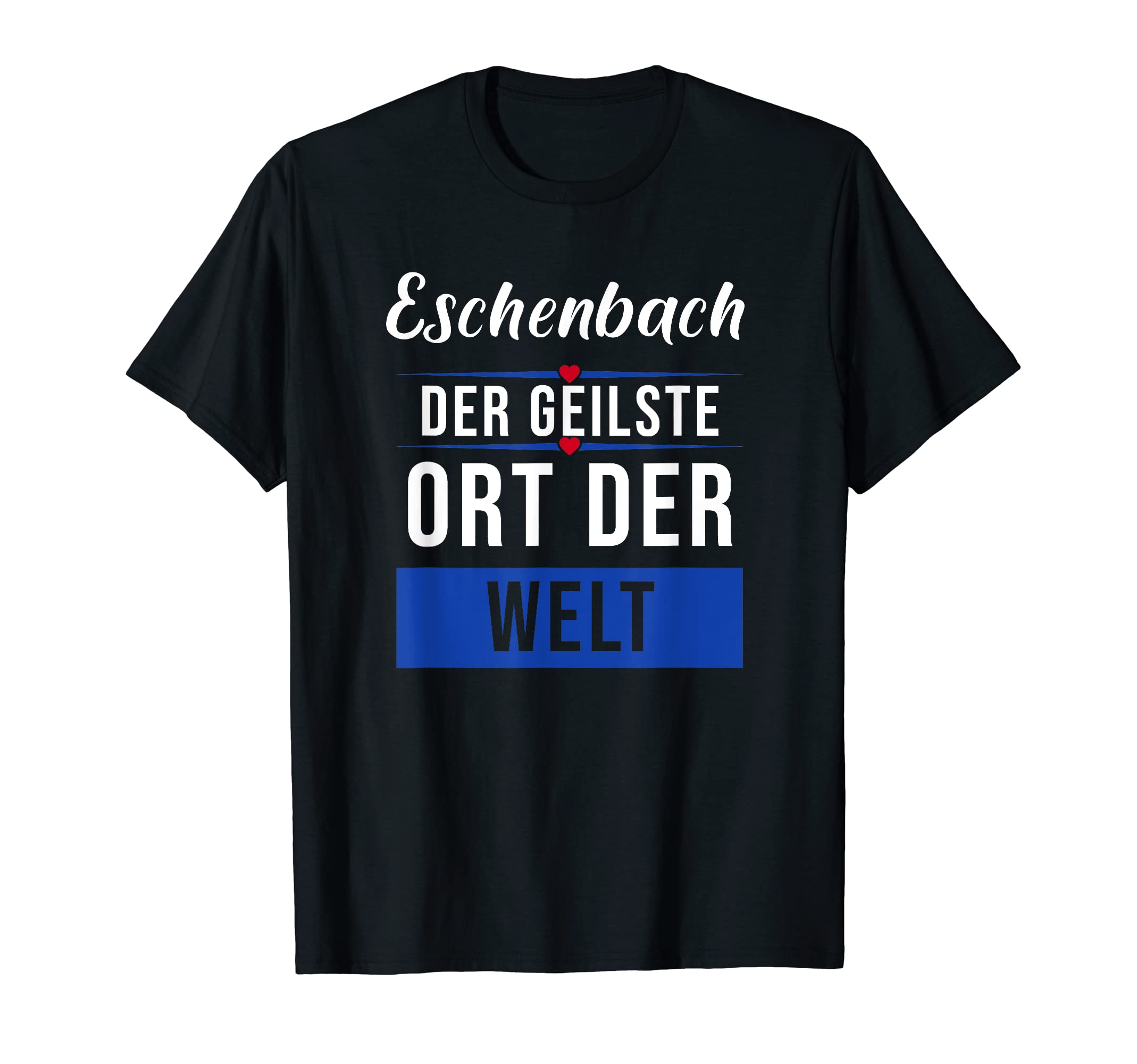 

Eschenbach - The Coolest Place in the World T-Shirt