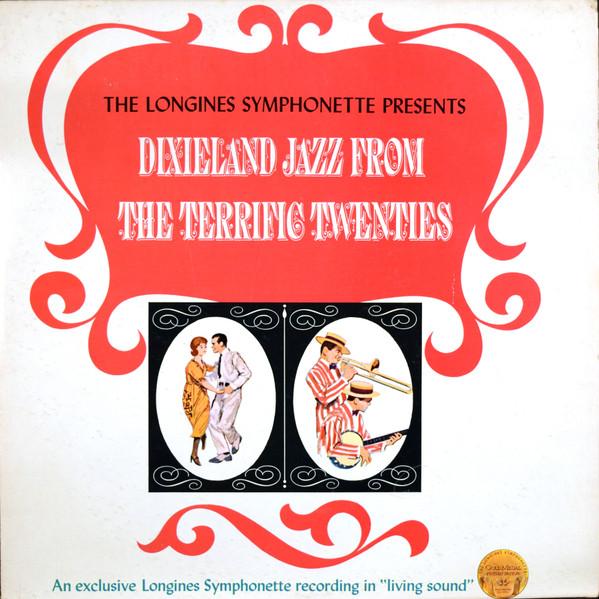 

LP Record LONGINES SYMPHONETTE - Dixieland Jazz From The Terrific Tw LWS163 LONGINES SYMPHO 1965 US Jazz Used