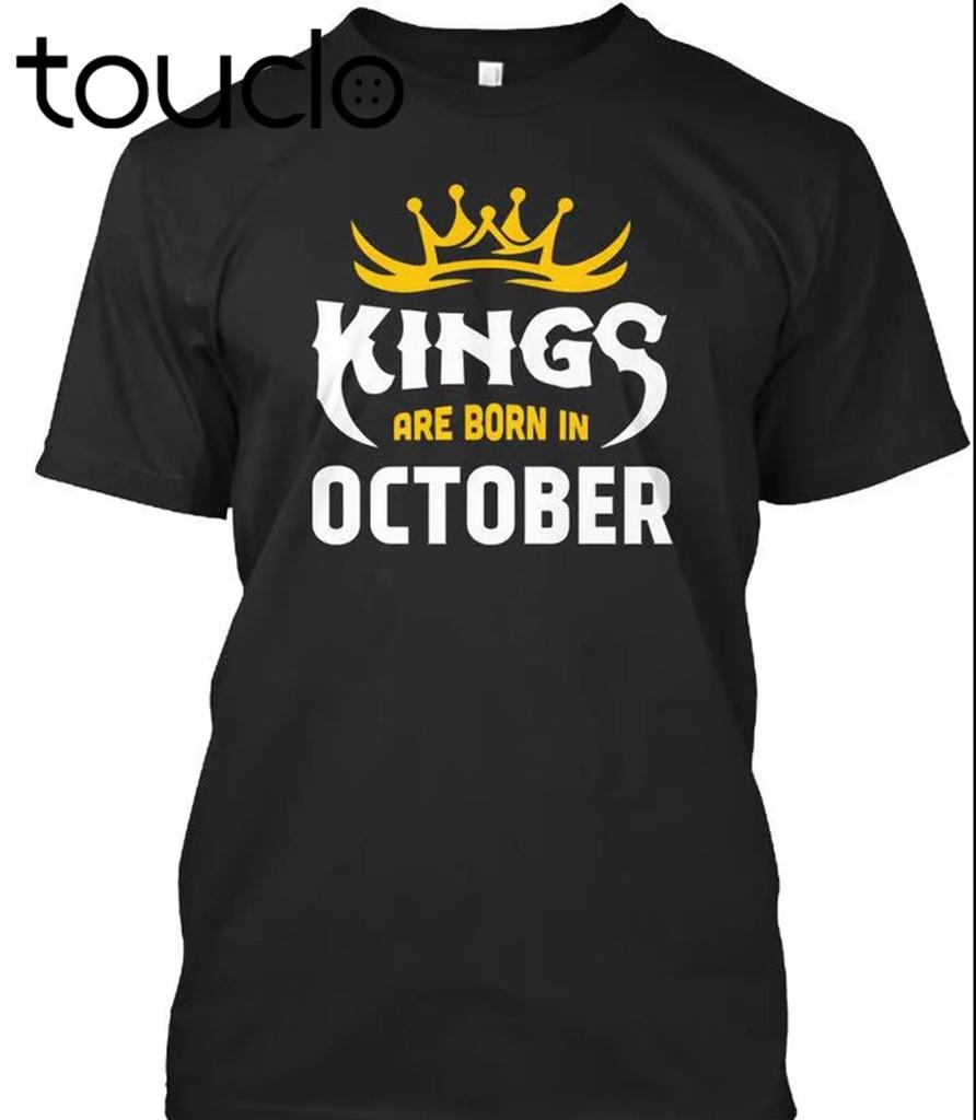 Brand TShirt Unisex Fashion Cotton Short Sleeves ONeck T Shirt Kings Are Born In October Standard Unisex T Shirts For Sale
