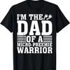 Funny Preemie Dad Gift Cute Father Of Micro-preemie Warrior T-Shirt
