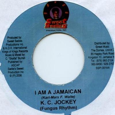 7-Zoll-Schallplatte KC JOCKEY / KC JOCKEY - I Am A Jamaican / Want A Wife Sweet Sadies 2006 Jamaika Reggae, Ska & Dub