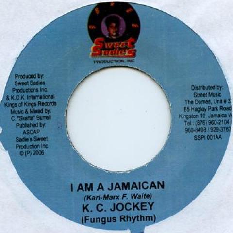 

7inch Record KC JOCKEY / KC JOCKEY - I Am A Jamaican / Want A Wife Sweet Sadies 2006 Jamaica Reggae, Ska & Dub