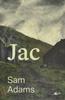 Jac by Sam Adams Paperback Book 9781800994423