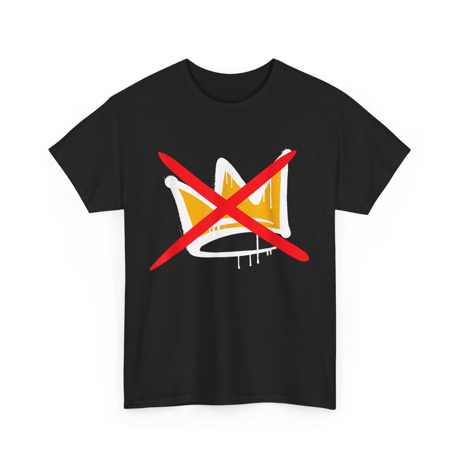 No Kings T-Shirt Mens Womens Tees Top S