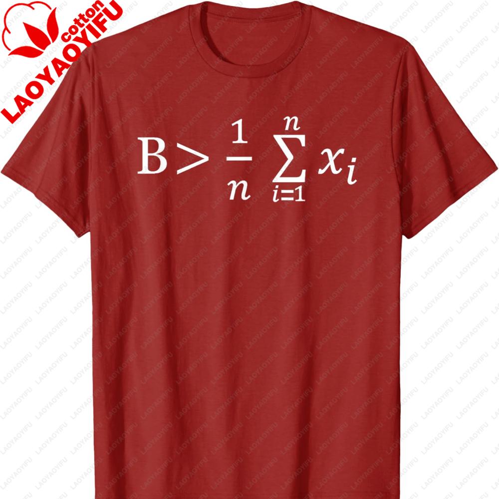 Funny Math Be Greater Than Average TShirt Harajuku Graphic T Shirts Funny Outdoors High Quality Cotton Shortsleev Men Clothing