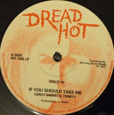 12inch Record LEROY SMART & TRINITY (4) - If You Should Take Me / Gambling DH1002LP Dread Hot 1977 UK Reggae, Ska & Dub Used